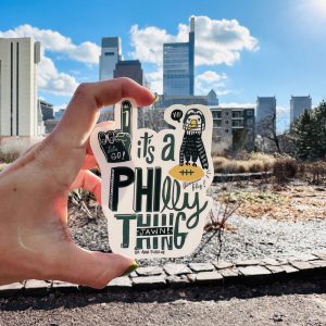 its a Philly thing sticker